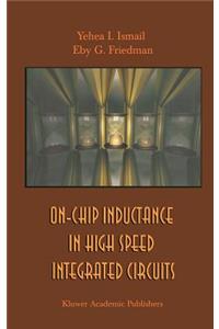 On-Chip Inductance in High Speed Integrated Circuits