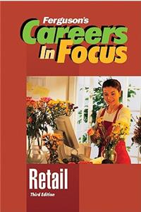 Careers in Focus: Retail, Third Edition