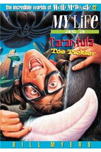 My Life As a Tarantula Toe Tickler