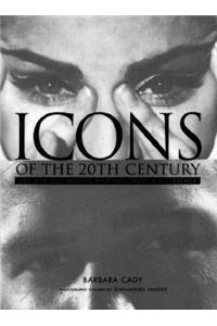 Icons of the 20th Century: 200 Men and Women Who Have Made a Difference