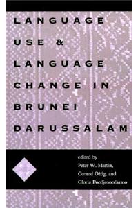 Language Use and Language Change in Brunei Darussalam