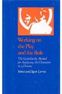 Working on the Play and the Role