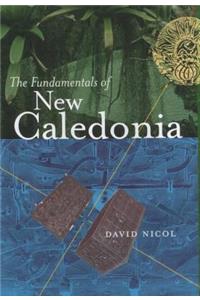 The Fundamentals of New Caledonia