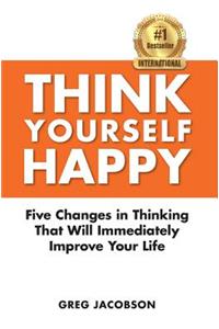 Think Yourself Happy