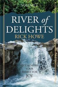 River of Delights, Volume 1