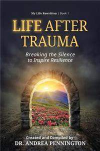 Life After Trauma
