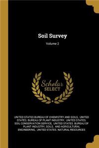 Soil Survey; Volume 2