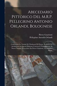 Abecedario Pittorico Del M.R.P. Pellegrino Antonio Orlandi, Bolognese