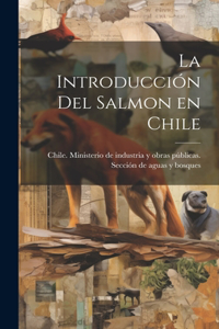 introducción del salmon en Chile