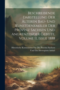 Beschreibende Darstellung Der Älteren Bau- Und Kunstdenkmäler Der Provinz Sachsen Und Angrenzender Gebeite, Volume 11, issue 1888