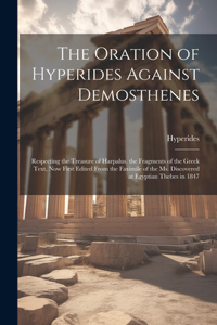 Oration of Hyperides Against Demosthenes