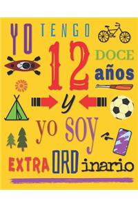 Yo tengo 12 doce años y yo soy extraordinario