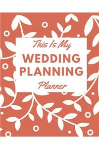 This Is My Wedding Planning Planner