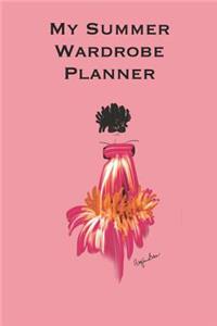 My Summer Wardrobe Planner: Stylishly illustrated little notebook to help you create your best wardrobe for the Summer season.