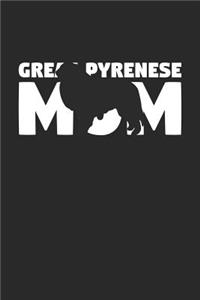 Great Pyrenese Notebook 'Great Pyrenese Mom' - Gift for Dog Lovers - Great Pyrenese Journal