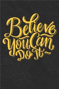 Believe You Can Do It
