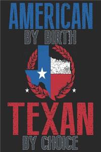 American By Birth Texan By Choice