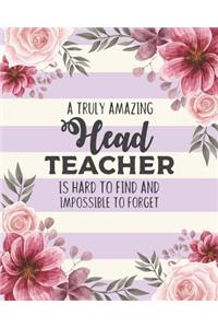 A Truly Amazing Head Teacher Is Hard To Find And Impossible To Forget