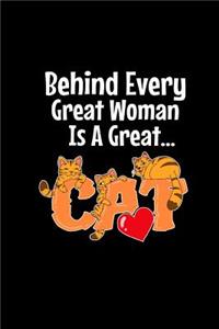 Behind Every Great Woman Is A Great Cat