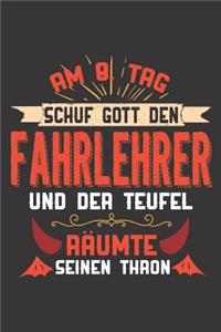 Am 8. Tag Schuf Gott Den Fahrlehrer Und Der Teufel Räumte Seinen Thron