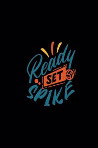Ready Set Spike