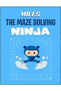 Miles the Maze Solving Ninja