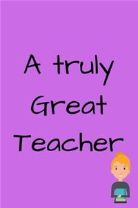 A Truly Great Teacher