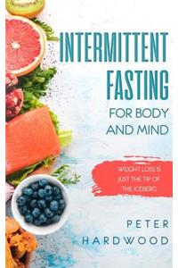 Intermittent Fasting For Body and Mind