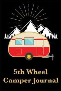 5th Wheel Camper Journal
