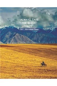 Always Take The Scenic Route 2 2019 - 2020 Academic Planner