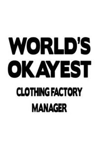World's Okayest Clothing Factory Manager