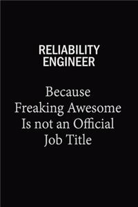 Reliability Engineer Because Freaking Awesome Is Not An Official Job Title