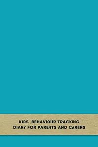 Kids behaviour tracking diary for parents and carers