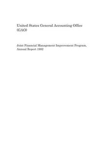Joint Financial Management Improvement Program, Annual Report 1982