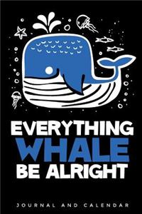 Everything Whale Be Alright