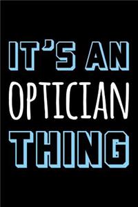It's an Optician Thing