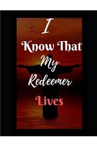 I Know That My Redeemer Lives