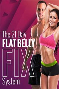 21 Day Flat Belly Fix System