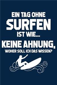 Tag Ohne Surfen? Unmöglich!