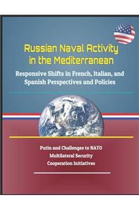 Russian Naval Activity in the Mediterranean