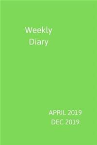 Weekly Diary April 2019-Dec 2019