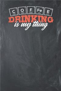 Coffee Drinking is my Thing