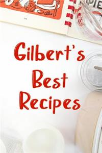 Gilbert's Best Recipes