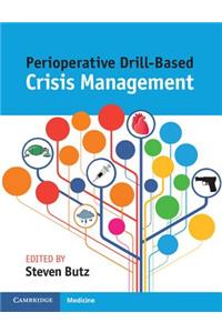 Perioperative Drill-Based Crisis Management