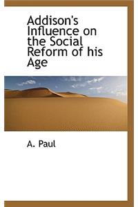 Addison's Influence on the Social Reform of His Age