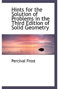 Hints for the Solution of Problems in the Third Edition of Solid Geometry