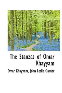 The Stanzas of Omar Khayyam