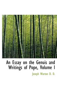 An Essay on the Genuis and Writings of Pope, Volume I