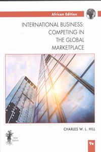 INTERNATIONAL BUSINESS: COMPETING IN THE GLOBAL MARKETPLACE 9/E