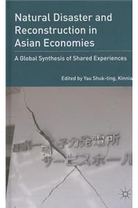 Natural Disaster and Reconstruction in Asian Economies